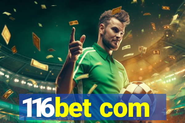 116bet com